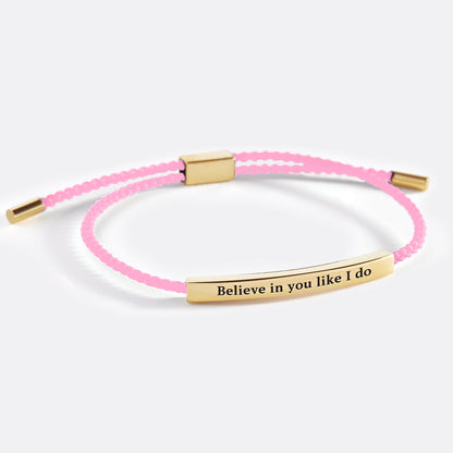 Believe in You Like I Do Inspire Bracelet