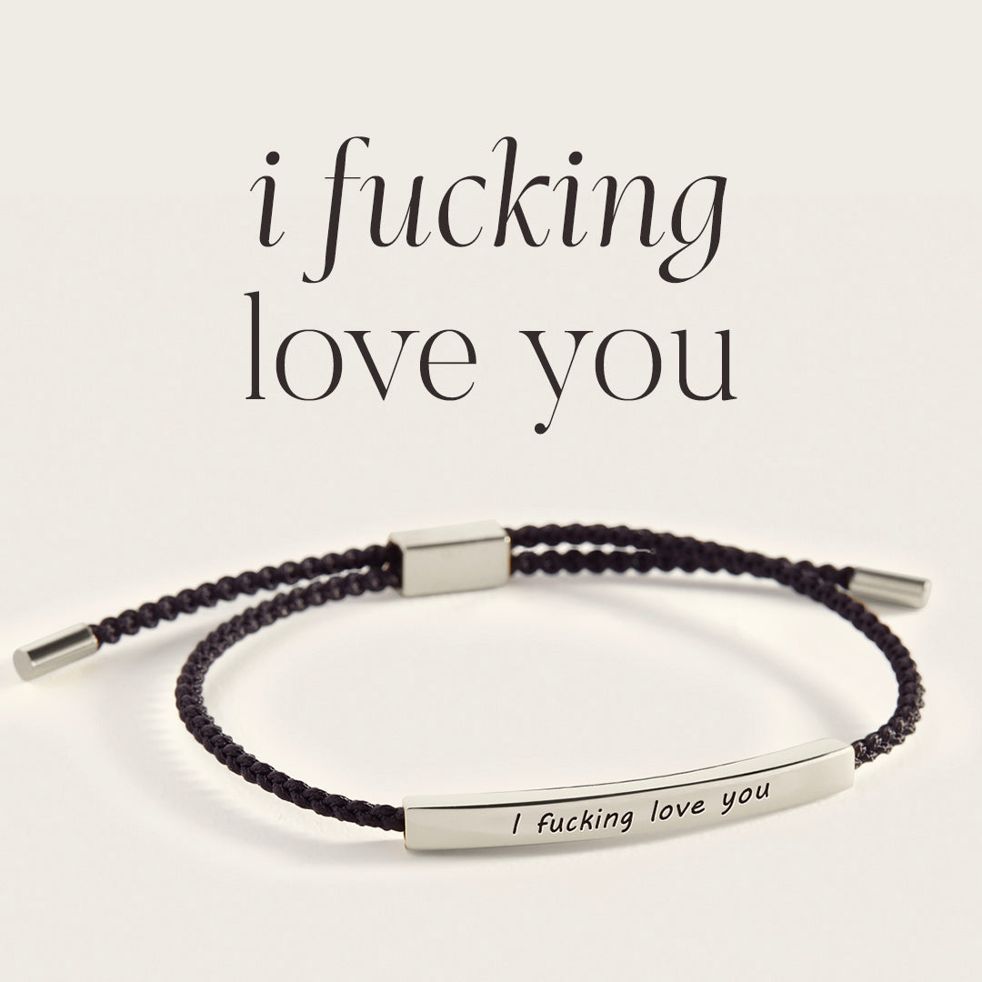 I Fucking Love You Inspire Bracelet